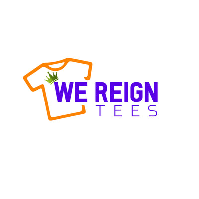 We Reign Tees